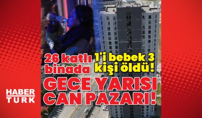Ankara’da 26 katlı binada yangın: 1’i bebek 3 kişi öldü | Son dakika haberleri